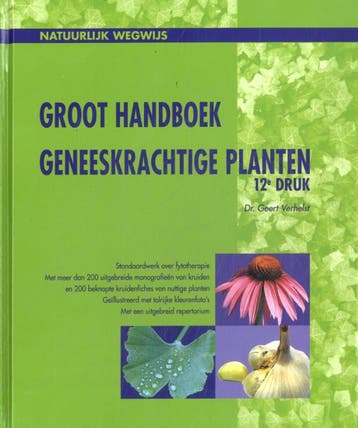 Groot handboek geneeskrachtige planten / Natuurlijk wegwijs, Verzenden, Zo goed als nieuw, Geert Verhelst