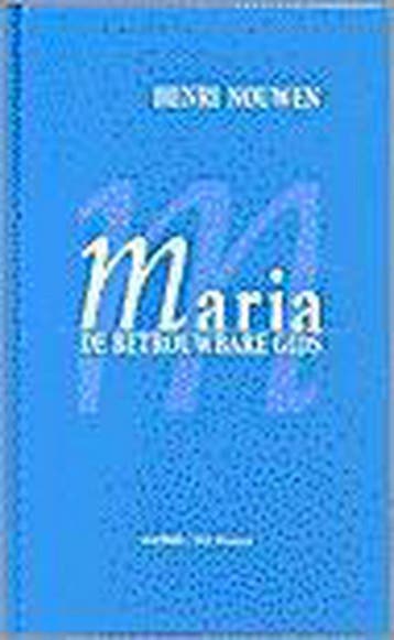 Maria de betrouwbare gids 9789043500302 NOUWEN, Verzenden, Gelezen, NOUWEN
