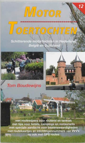 Motor Toertochten 12 9789060133057 Tom Boudewijns, Verzenden, Gelezen, Tom Boudewijns