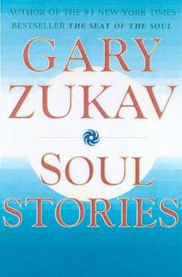 Soul Stories 9780743204071 Gary Zukav, Verzenden, Gary Zukav