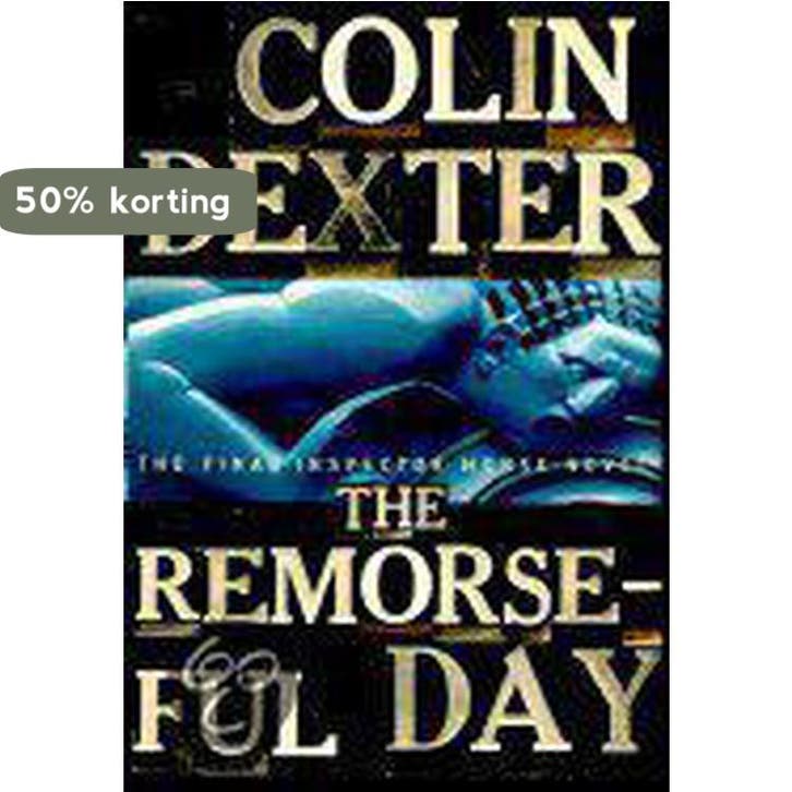 Inspector Morse Mysteries-The Remorseful Day 9780609606223, Boeken, Taal | Engels, Gelezen, Verzenden