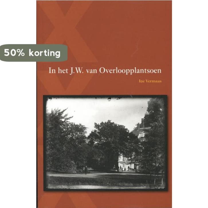 In het J.W. van Overloopplantsoen 9789088503016 Ine Vermaas, Boeken, Reisgidsen, Gelezen, Verzenden