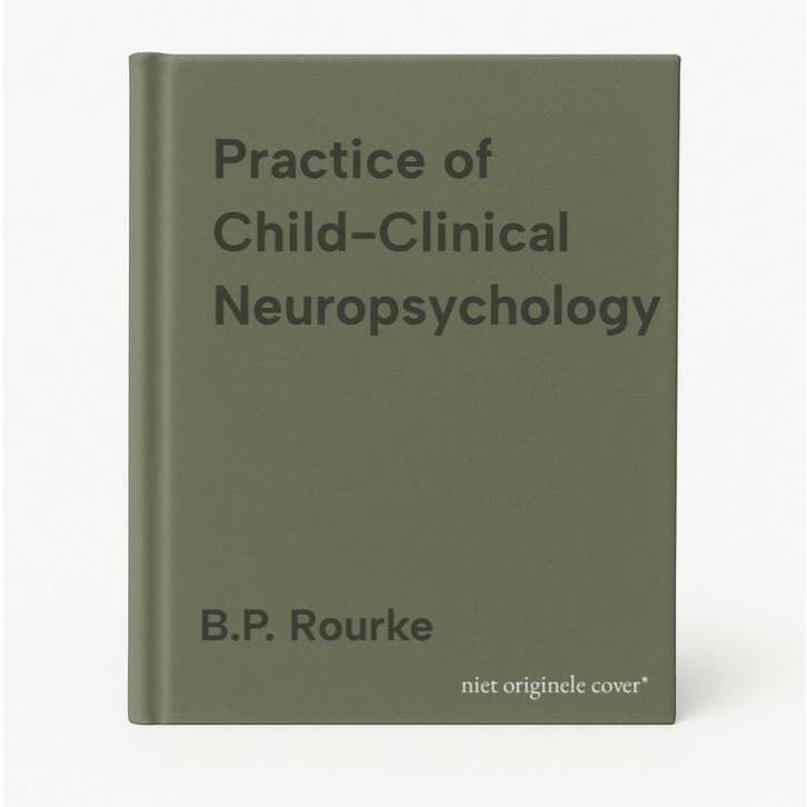 Practice of Child-Clinical Neuropsychology 9789026519291, Boeken, Psychologie, Gelezen, Verzenden