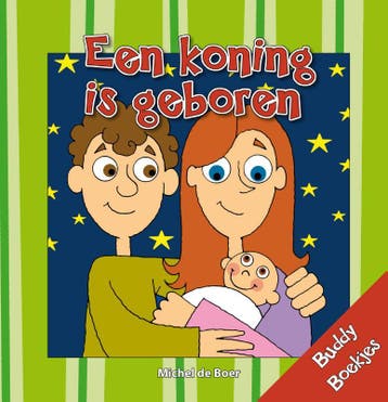 Een koning is geboren 9789087820251 Michel de Boer, Boeken, Verzenden, Gelezen, Michel de Boer