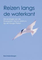 Reizen langs de waterkant 9789463010177 René Beijersbergen, Verzenden, Zo goed als nieuw, René Beijersbergen