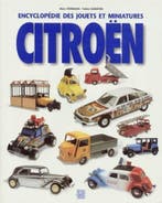 ENCYCLOPÉDIE DES JOUETS ET MINIATURES CITROËN, Verzenden, Marc Hermans