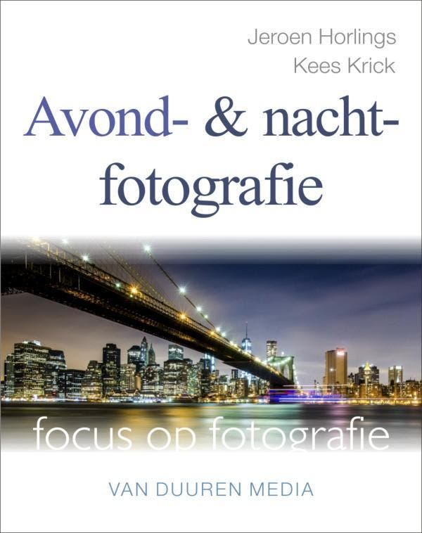 Avond- en nachtfotografie / Focus op fotografie, Boeken, Hobby en Vrije tijd, Gelezen, Verzenden