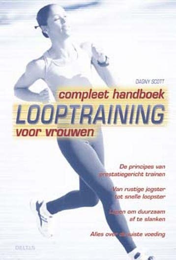 Compleet handboek looptraining voor vrouwen 9789044702927, Verzenden, Gelezen, D. Scott