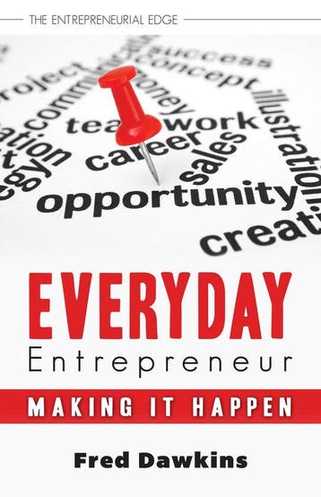 Everyday Entrepreneur 9781459719095 Fred Dawkins, Boeken, Verzenden, Zo goed als nieuw, Fred Dawkins