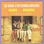Les Charlots – Ce Soir Jattends Valéry / lors... Raconte (7, CD & DVD, Ophalen of Verzenden