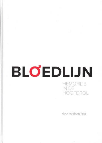 Bloedlijn - Hemofolie in de hoofdrol 9789081281287, Verzenden, Ingeborg Kuys