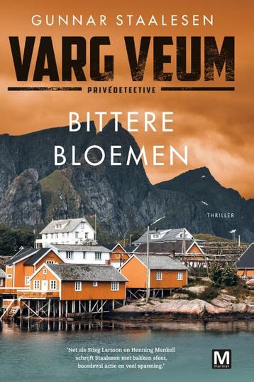 Bittere bloemen / Varg Veum / 9 9789460683909, Boeken, Verzenden, Zo goed als nieuw, Gunnar Staalesen