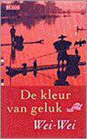 De kleur van geluk 9789052265636 Wei-Wei, Verzenden, Gelezen, Wei-Wei