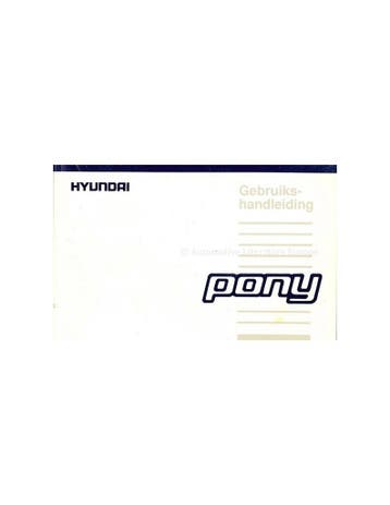 1993 HYUNDAI PONY INSTRUCTIEBOEKJE NEDERLANDS