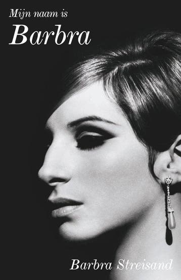 Mijn naam is Barbra 9789400508347 Barbra Streisand, Verzenden, Zo goed als nieuw, Barbra Streisand