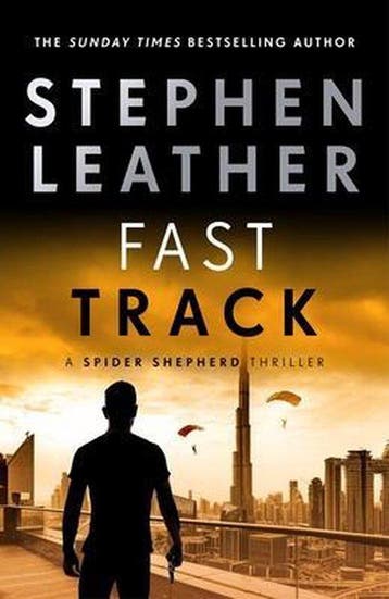 The Spider Shepherd Thrillers- Fast Track 9781473672031, Verzenden, Zo goed als nieuw, Stephen Leather