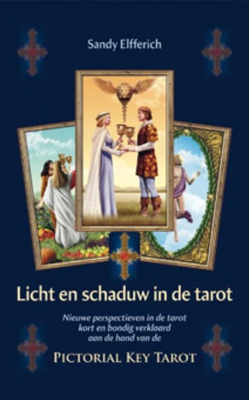 Licht en schaduw in de tarot 9789063789701 Sandy Elfferich, Verzenden, Gelezen, Sandy Elfferich