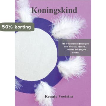 Koningskind 9789082198409 Renate Voetstra, Verzenden, Zo goed als nieuw, Renate Voetstra