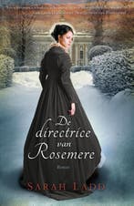 De directrice van Rosemere 9789029723855 Sarah Ladd, Boeken, Verzenden, Gelezen, Sarah Ladd
