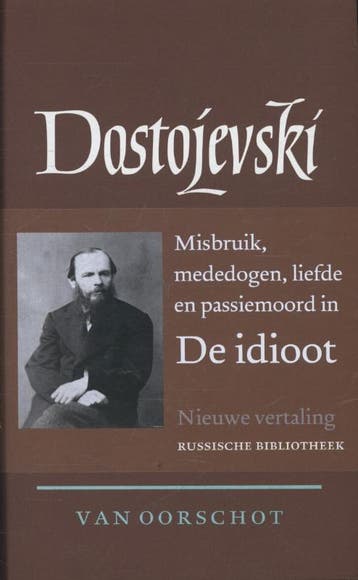 Verzamelde werken / 6: de idioot / Russische Bibliotheek, Boeken, Verzenden, Zo goed als nieuw, Fjodor Dostojevski