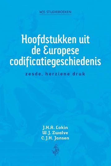 Hoofdstukken Uit De Europese Codificatiegeschiedenis | Nieuw, Verzenden, Corjo Jansen-Willem Zwalve-Jan Lokin