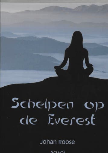 Schelpen op de Everest 9789080993129 J. Roose, Boeken, Verzenden, Gelezen, J. Roose