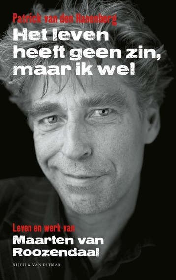 Het leven heeft geen zin, maar ik wel 9789038804675, Verzenden, Patrick Van den Hanenberg