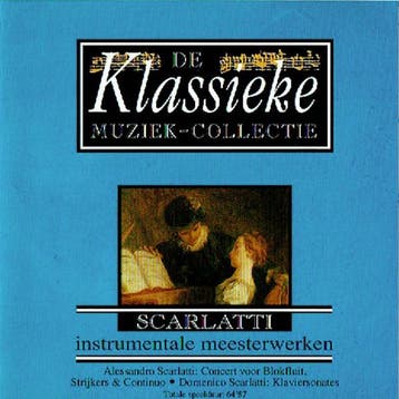 Alessandro Scarlatti / Domenico Scarlatti - Instrumentale Me, Cd's en Dvd's, Verzenden, Gebruikt