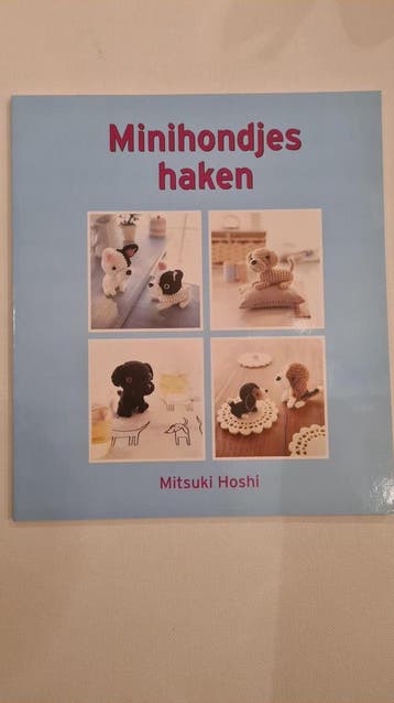 Minihondjes haken 9789058776570 Mitsuki Hoshi, Verzenden, Mitsuki Hoshi