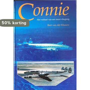 CONNIE - HET VERHAAL VAN EEN MOOI VLIEGTUIG 9789060135280, Boeken, Verzenden, Gelezen, B. van der Klaauw