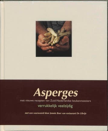 Asperges - verrukkelijk veelzijdig 9789059641884, Verzenden, Gelezen