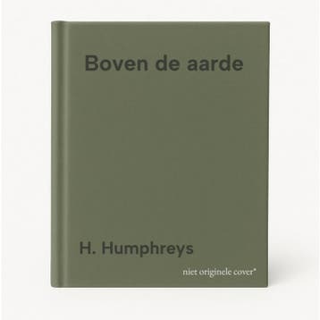 Boven de aarde 9789032506063 H. Humphreys, Verzenden, Gelezen, H. Humphreys