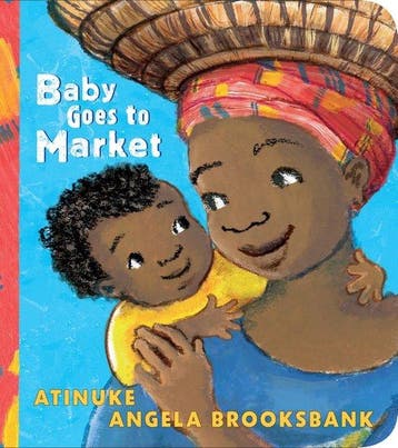 Baby Goes to Market 9781406385281 Atinuke, Verzenden, Gelezen, Atinuke