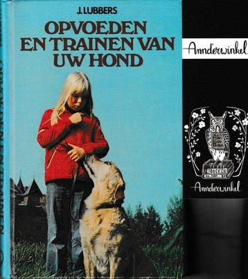 Opvoeden en trainen van uw hond 9789010020772 Lubbers, Verzenden, Gelezen, Lubbers