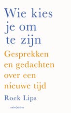 Wie kies je om te zijn (9789026355998, Roek Lips), Boeken, Verzenden, Nieuw