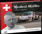 Herbert Müller – “… alles zu langsam!”   Porsche, Verzenden, Jorg-Thomas Fodisch