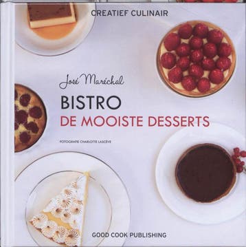 Bistro de mooiste desserts / Creatief Culinair 9789461430168, Verzenden, Jose Marechal