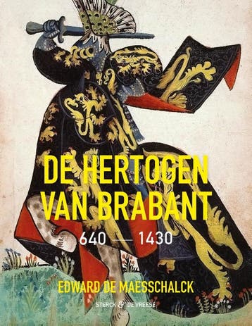 De Hertogen Van Brabant 640-1430 | Edward Maesschalck, Verzenden, Edward Maesschalck