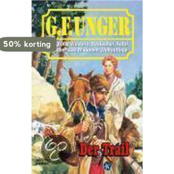 Der Trail 9783404434589 G. F. Unger, Verzenden, G. F. Unger