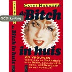 De bitch in huis 9789063051532 C. Hanauer, Verzenden, C. Hanauer