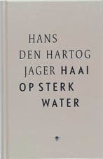 Haai op sterk water 9789023427728 H. den Hartog Jager, Verzenden, Zo goed als nieuw, H. den Hartog Jager