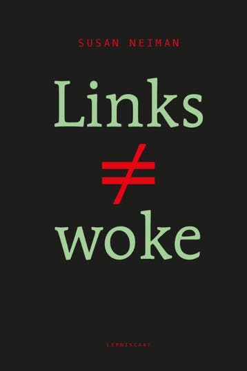 Links  woke 9789047715597 Susan Neiman, Verzenden, Zo goed als nieuw, Susan Neiman