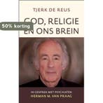 God, religie en ons brein 9789043520331 Tjerk de Reus, Verzenden, Tjerk de Reus