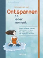 Ontspannen op ieder moment 9789044742701, Verzenden, Florence Vertanessian