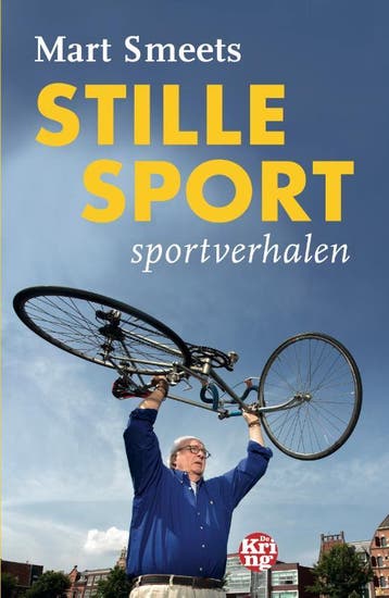 Stille sport 9789462971905 Mart Smeets, Verzenden, Mart Smeets