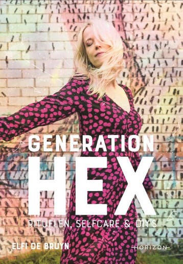Generation hex 9789463962889 Elfi de Bruyn, Boeken, Verzenden, Gelezen, Elfi de Bruyn