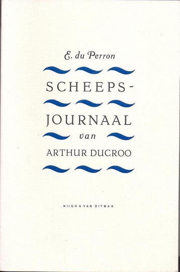 Scheepsjournaal van Arthur Ducroo 9789023675082 Perron, Verzenden, Gelezen, Perron