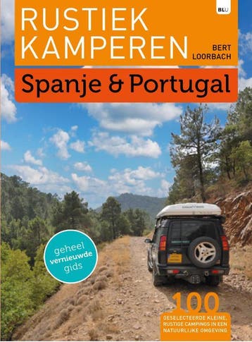 Spanje & Portugal / Rustiek Kamperen 9789082326642, Verzenden, Bert Loorbach