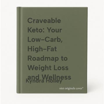 Craveable Keto: Your Low-Carb, High-Fat Roadmap to Weight, Verzenden, Zo goed als nieuw, Kyndra Holley