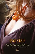 Borsten | R.G. de la Serna & Ramn Gmez de la Serna & M., Verzenden, Gelezen, R.G. de la Serna & Ramn Gmez de la Serna & M. Vanderzee